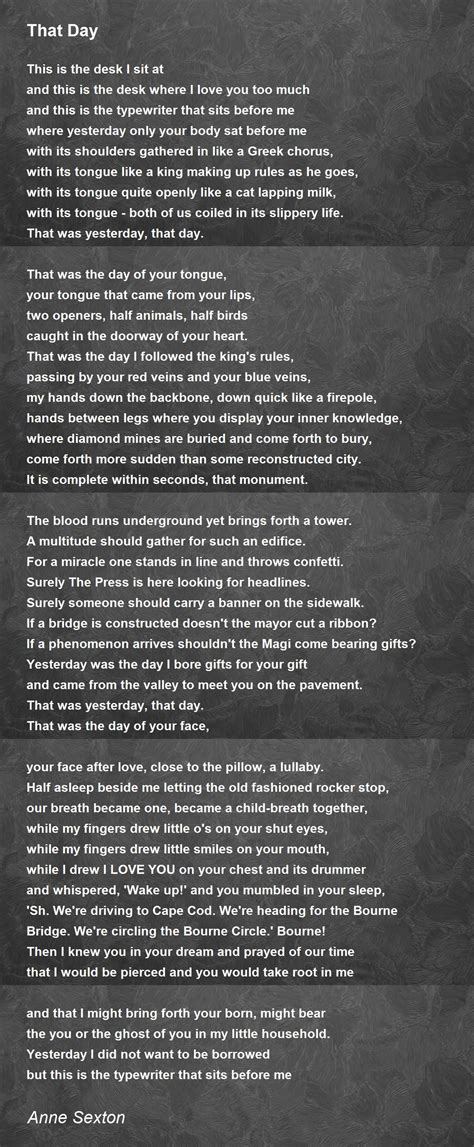 That Day - That Day Poem by Anne Sexton