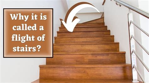 Why It Is Called A Flight Of Stairs