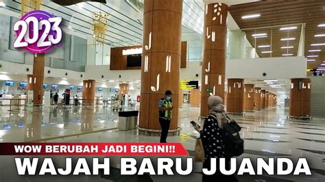 Wajah Baru Terminal A Bandara Juanda Terbaru Makin Keren Cak