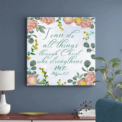 I Can Do All Things Through Christ Philippians 413 Floral Bible Verse