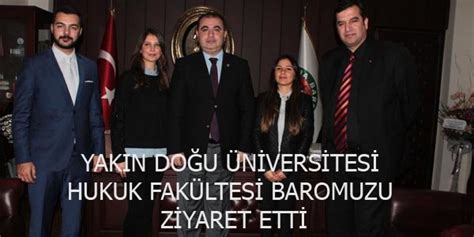 YAKIN DOĞU ÜNİVERSİTESİ HUKUK FAKÜLTESİ BAROMUZU ZİYARET ETTİ ADANA