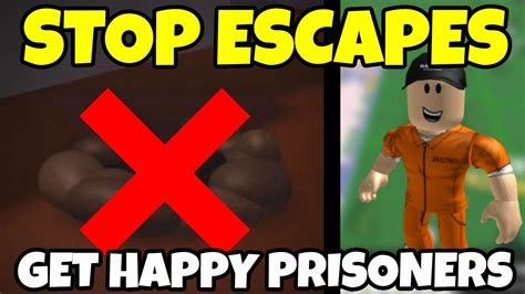 How To STOP PRISONERS From ESCAPING And Get HAPPY Prisoners In Roblox