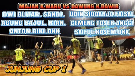 Putra MAJAN VS DAWUNG Junjung Cup 1 SUMBERGEMPOL YouTube