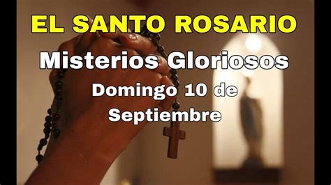 SANTO ROSARIO MISTERIOS GLORIOSOS YouTube