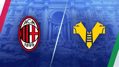 Watch Serie A AC Milan Vs Hellas Verona Full Show On Paramount Plus