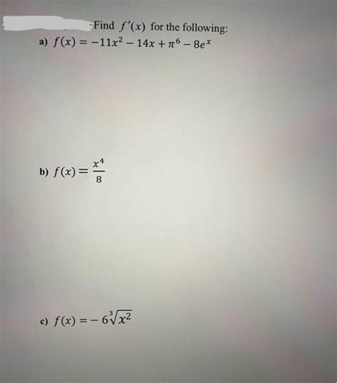 Solved Find F′ X For The Following F X −11x2−14x π6−8ex