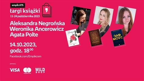 Aleksandra Negrońska Weronika Ancerowicz Agata Polte Targi Książki