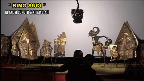 Wayang Kulit Ki Anom Suroto Ki Bayu Aji Gareng Dikin Dkk Lakon