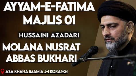 Maulana Nusrat Abbas Bukhari Dec Ayyam E Fatima Majlis