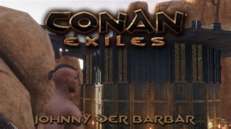 CONAN EXILES 75 Wir Fangen An Zu Dekorieren Conan Exiles Let