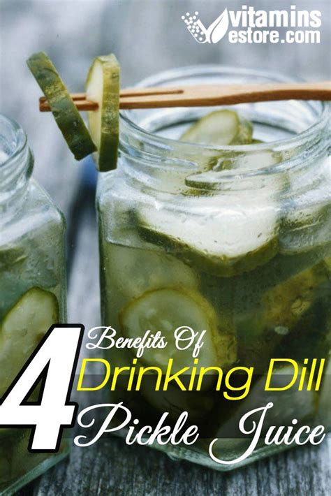 Benefits Of Drinking Dill Pickle Juice Pickle Juice Benefits