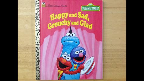 Sesame Street S Happy And Sad Grouchy And Glad Read Aloud Youtube