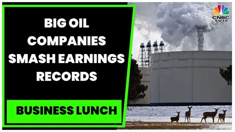 Big Oil Companies Including Exxon Mobil Shell Chevron Total