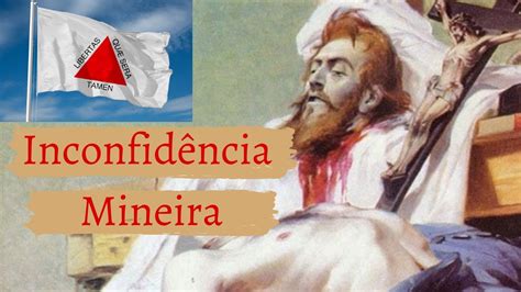 Inconfidência Mineira 1788 1789 Youtube