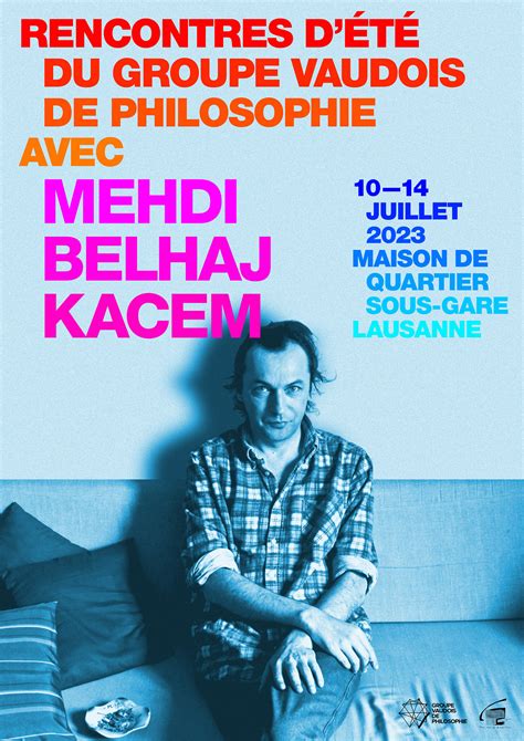 Rencontres D T Avec Mehdi Belhaj Kacem Groupe Vaudois De Philosophie