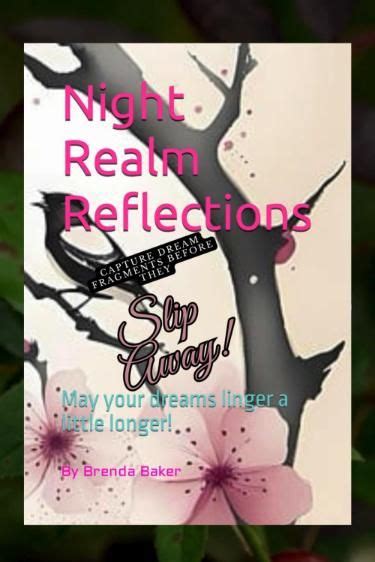 Night Realm Reflections May Your Dreams Linger A Little Longer