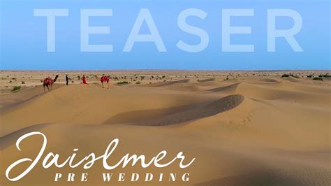 Prewedding Teaser Jaisalmer Vrushiv Vikhil Studio Youtube