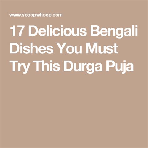 17 Delicious Bengali Dishes You Must Try This Durga Puja