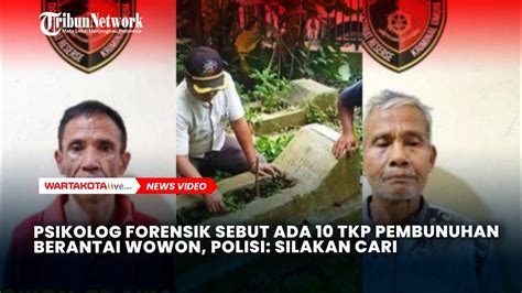 Psikolog Forensik Sebut Ada 10 TKP Pembunuhan Berantai Wowon Polisi