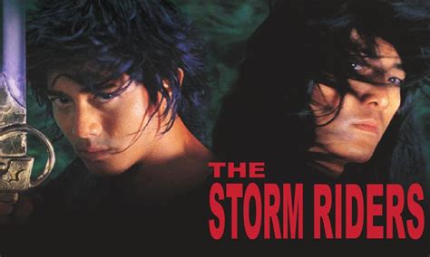 The Storm Riders - Where to Watch and Stream Online – Entertainment.ie