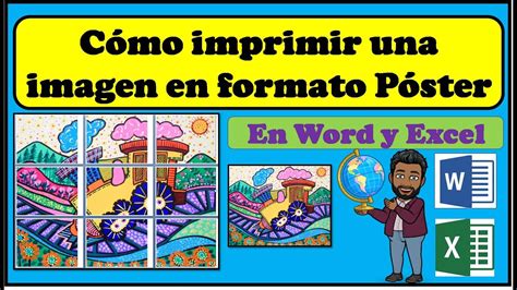 Cómo Imprimir Una Imagen En Tamaño Póster En Word Y En Excel Tutorial Youtube