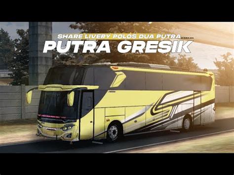 Share Livery Polos Dua Putra Putra Gresik Srikandi Rombak Jb