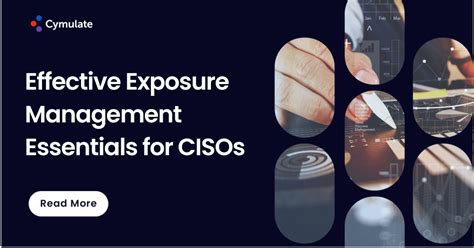 Effective Exposure Management Essentials For CISOs Cymulate