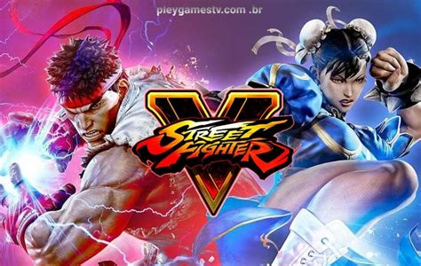 Conheça os personagens de Street Fighter Pleygames Tv