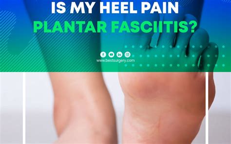 Is My Heel Pain Plantar Fasciitis? | BEST Surgery and Therapies