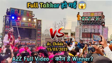 Jay Bajrang Band Vs Rocky Star Band Full Takkar A2z Full Video 15