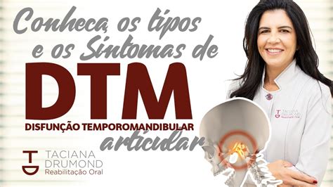 DTM Disfunção Temporomandibular Tipos e Sintomas da Condição Articular