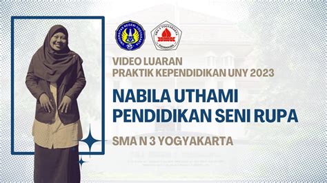 VIDEO LUARAN PK UNY 2023 NABILA UTHAMI SMA N 3 YOGYAKARTA YouTube