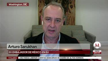 Washington Sin Filtros Con Arturo Sarukhan Se Reaviva El Debate De La