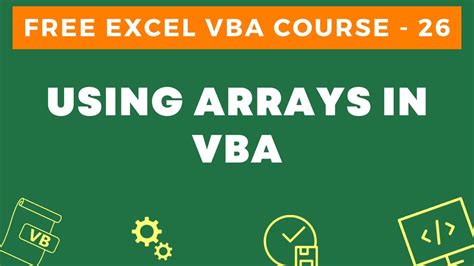 Free Excel Vba Course 26 Using Arrays In Vba Youtube