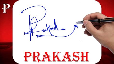 Prakash Name Signature Style P Signature Style Signature Style Of