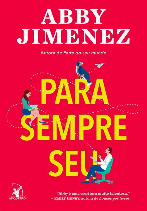 Para Sempre Seu Abby Jimenez Em 2024 Livro Para Sempre Livros De