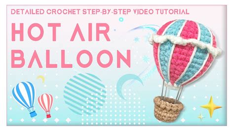 HOT AIR BALLOON Step By Step Instructional Video YouTube