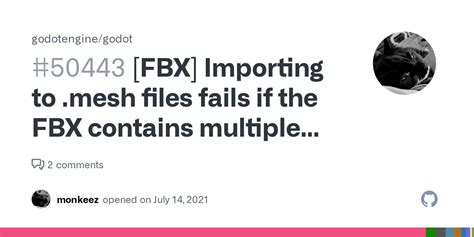 Fbx Importing To Mesh Files Fails If The Fbx Contains Multiple