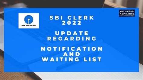 Sbi Clerk Notification 2022 And Waiting List Update Sbi Clerk