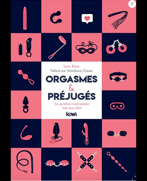 Couverture Du Livre Orgasmes Et Préjugés De Lucy Rose Purepeople