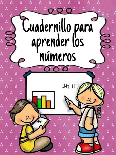 Cuadernillo Para Aprender Los Números Material DidÁctico Primaria