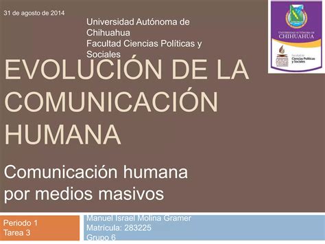 Evolución De La Comunicación Humana Por Medios Masivos Tarea 3 Ppt