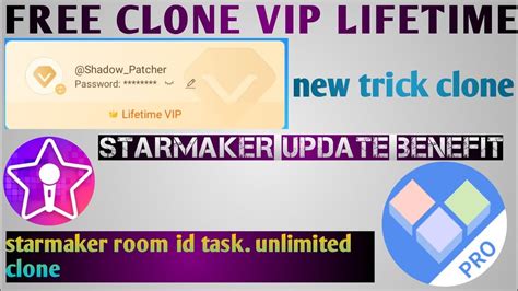 Free Clone VIP Lifetime Starmaker Room Task Single ID Unlimited