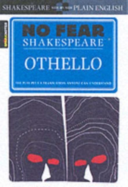 Othello (No Fear Shakespeare) by SparkNotes | Shakespeare & Company