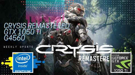 Crysis Remastered Gtx Ti Gb G Games Youtube