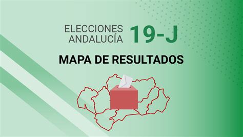 🔴 Mapa De Resultados De Las Elecciones En Andalucía 2022