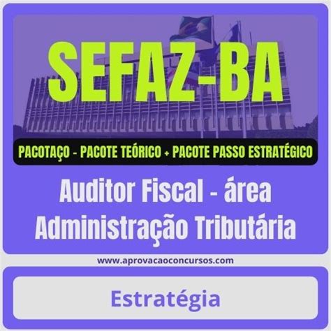 Sefaz Ba Auditor Fiscal área Administração Tributária Pacotaço