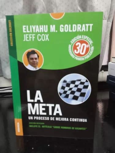 Libro La Meta Un Proceso De Mejora Continua De Eliyahu M Goldratt