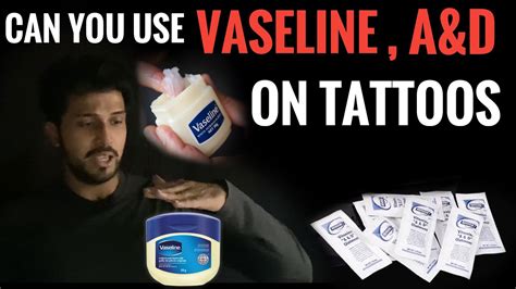 Can You Put Vaseline Vitamin A D Ointment On New Tattoo Ep Ft