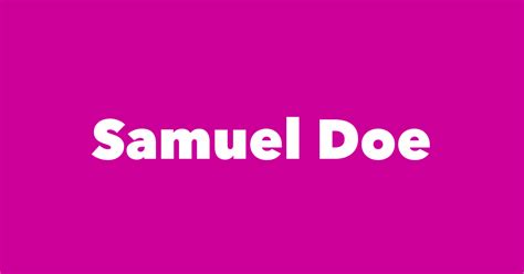 Samuel Doe - Spouse, Children, Birthday & More